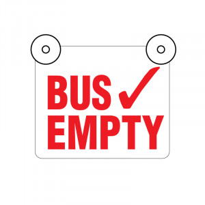 Bus Empty Sign with Suction Cups